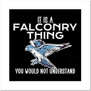 its a falconry think Posters and Art